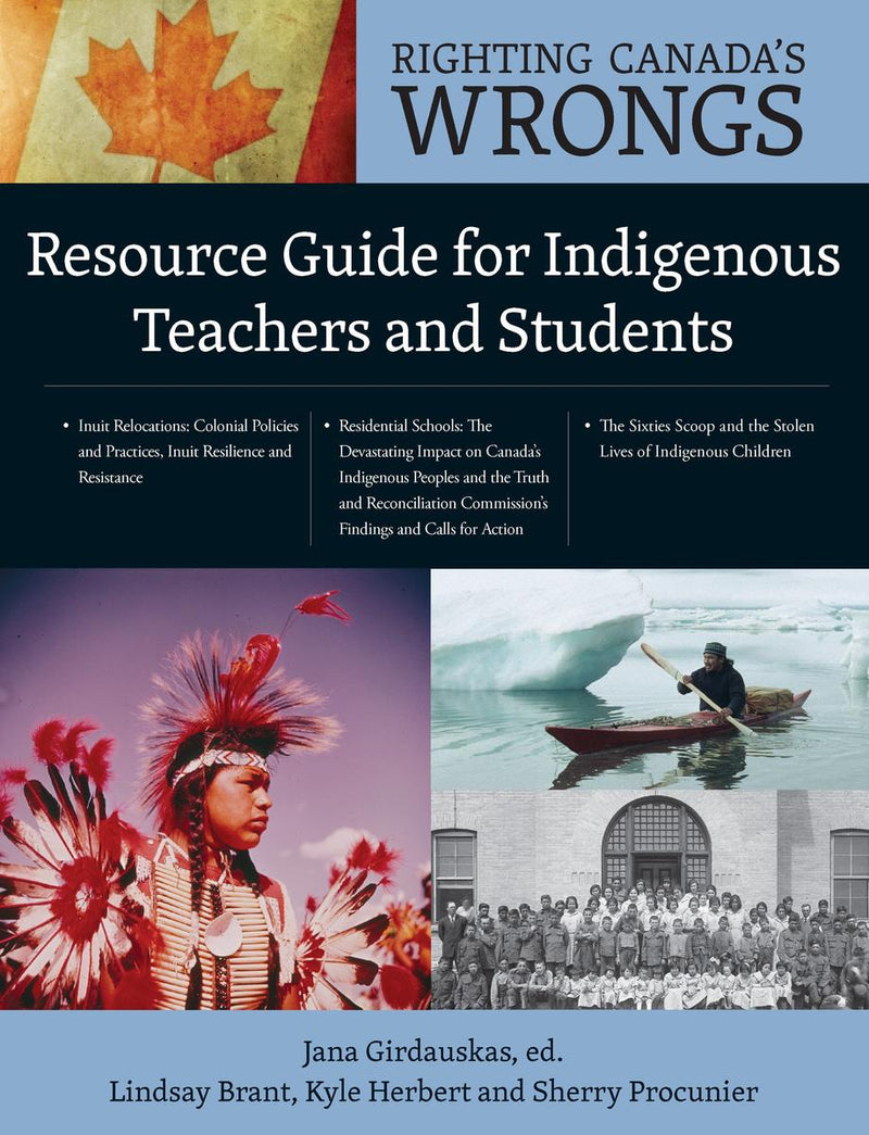 Righting Canada’s Wrongs : Resource Guide for Indigenous Teachers and Students (PB) (Pre-Order for Sept 16/25)