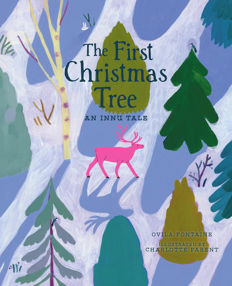 The First Christmas Tree : An Innu Tale (Pre-Order for Oct 14/25)