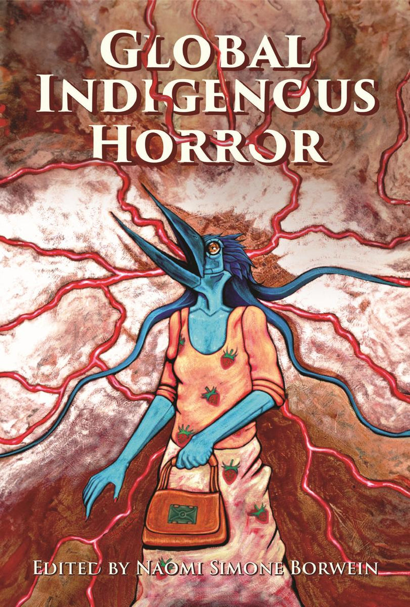 Global Indigenous Horror (Pre-Order for April 15/25)