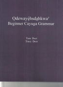 ǫdewayę́hsda̱hkwaˀ Beginner Cayuga Grammar