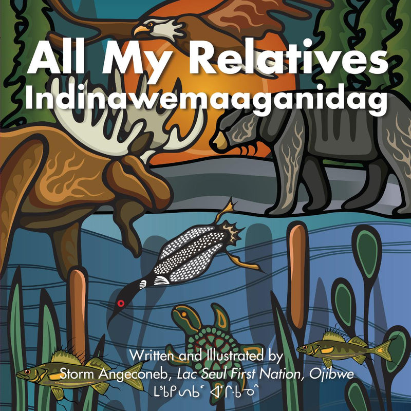 All My Relatives / Indinawemaaganidag. English and Anishinaabemowin (BD)