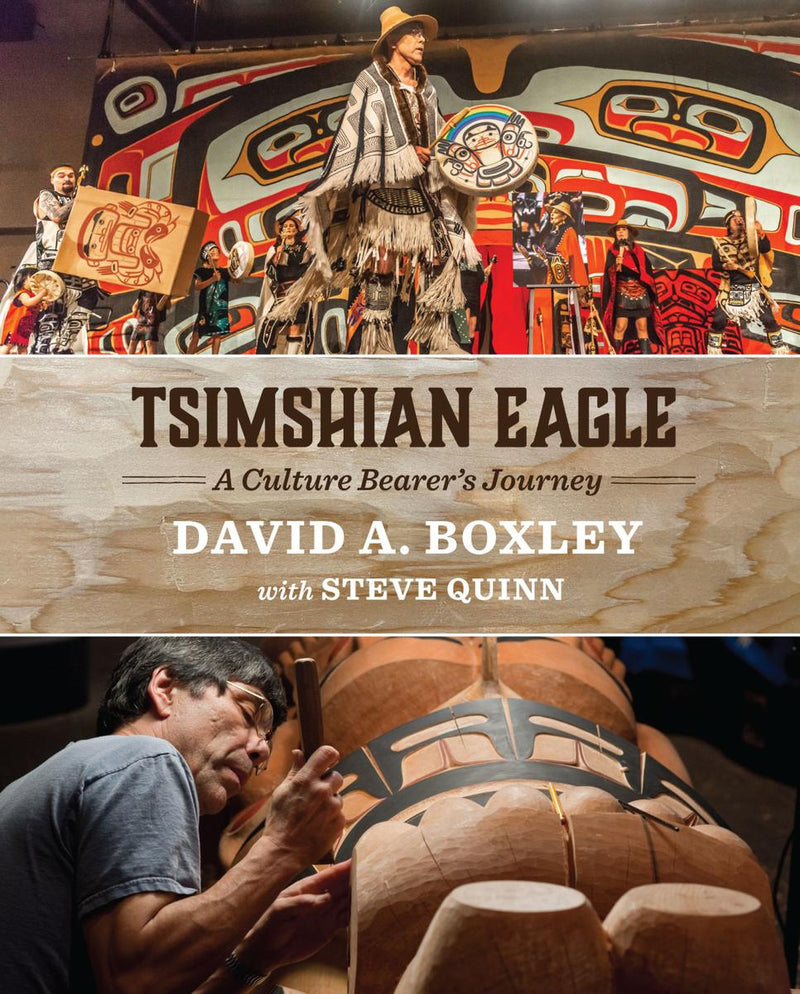 Tsimshian Eagle : A Culture Bearer's Journey