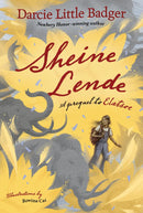 Sheine Lende: A Prequel to Elatsoe (HC)