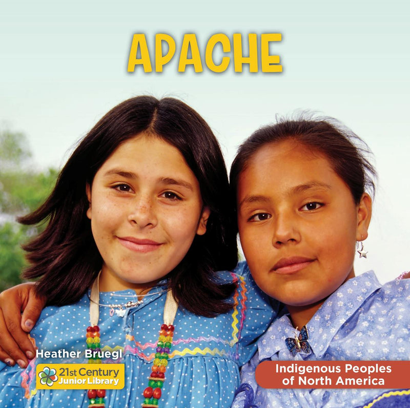 Apache (HC). 21st Century Junior Library Indigenous Peoples of North America (Pre-Order for Jan 1/26)