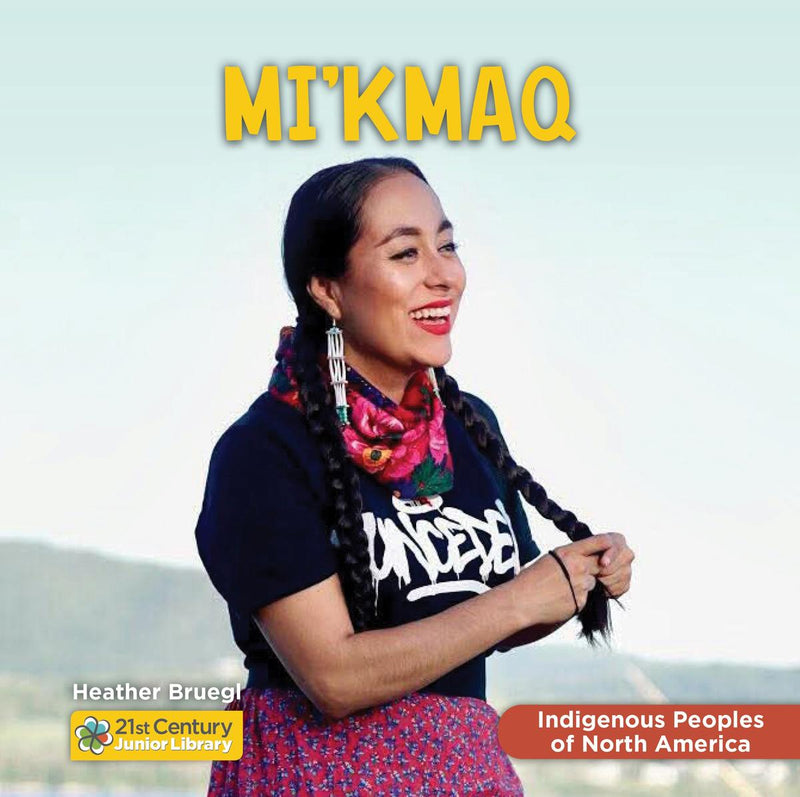 Mi'kmaq. 21st Century Junior Library Indigenous Peoples of North America (PB) (Pre-Order for Jan 1/26)