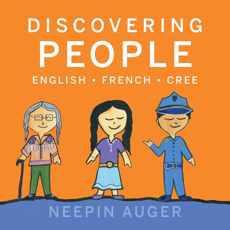 Discovering People : English, French, Cree (Pre-Order for Sept 9/25)