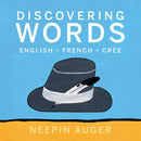 Discovering Words : English, French, Cree