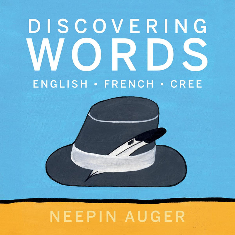 Discovering Words : English, French, Cree (Pre-Order for Sept 9/25)