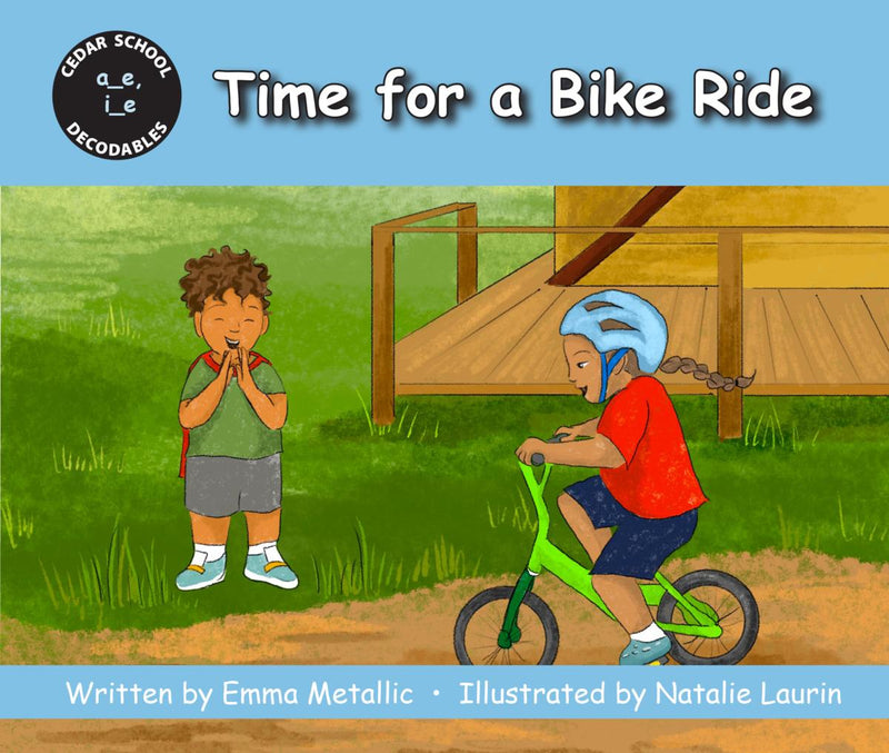 Time for a Bike Ride : Cedar School Decodables Set 3