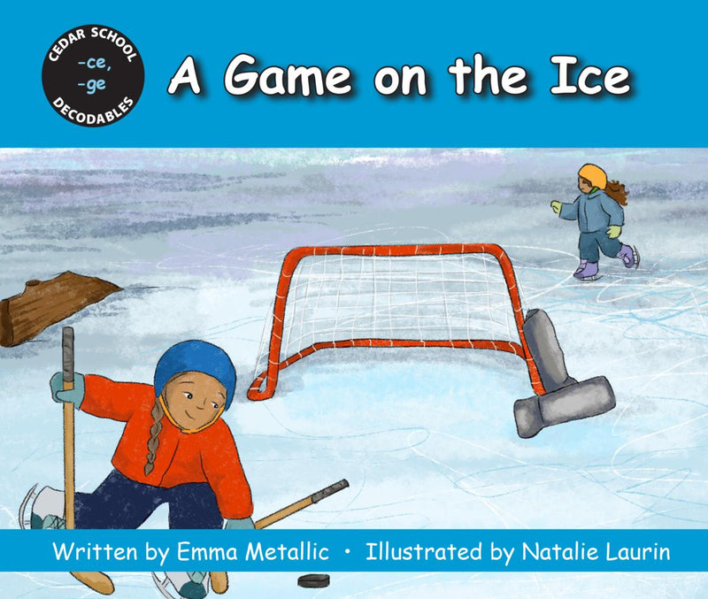 A Game on the Ice : Cedar School Decodables Set 3