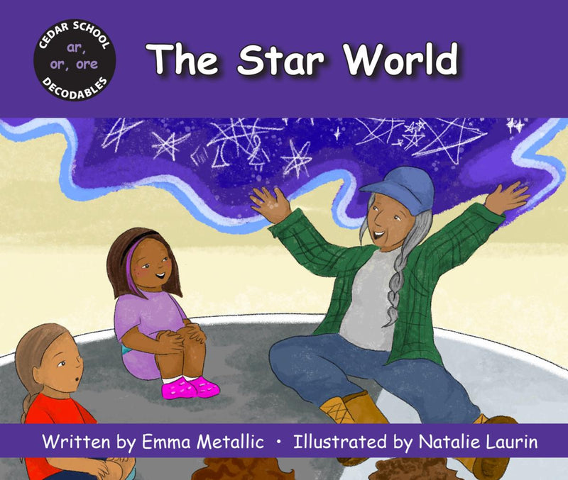 The Star World : Cedar School Decodables Set 6