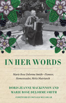 In Her Own Words : Appreciating the Writings and Historical Contributions of a Métis Matriarch