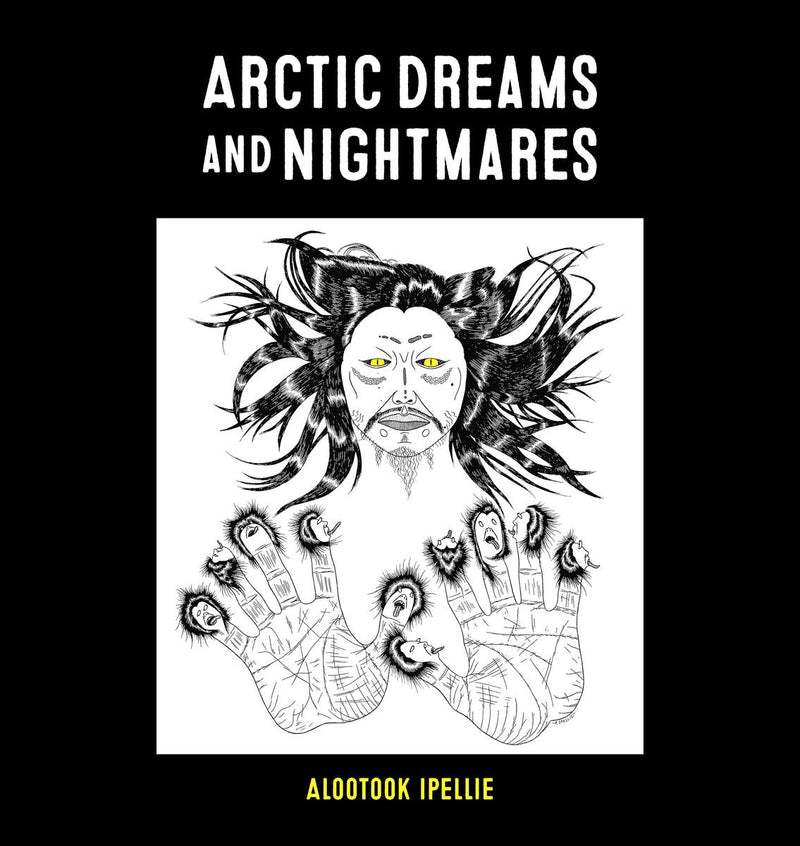Arctic Dreams and Nightmares. New Edition. (Pre-Order for May 20/25)