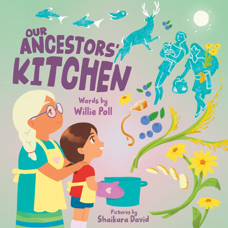 Our Ancestors' Kitchen (Pre-Order for April 1/25)