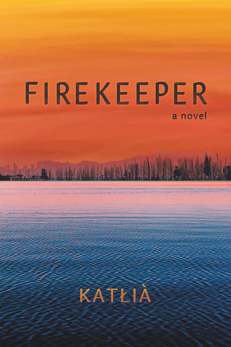 Firekeeper : A Novel (Pre-Order for Apr 18/24)