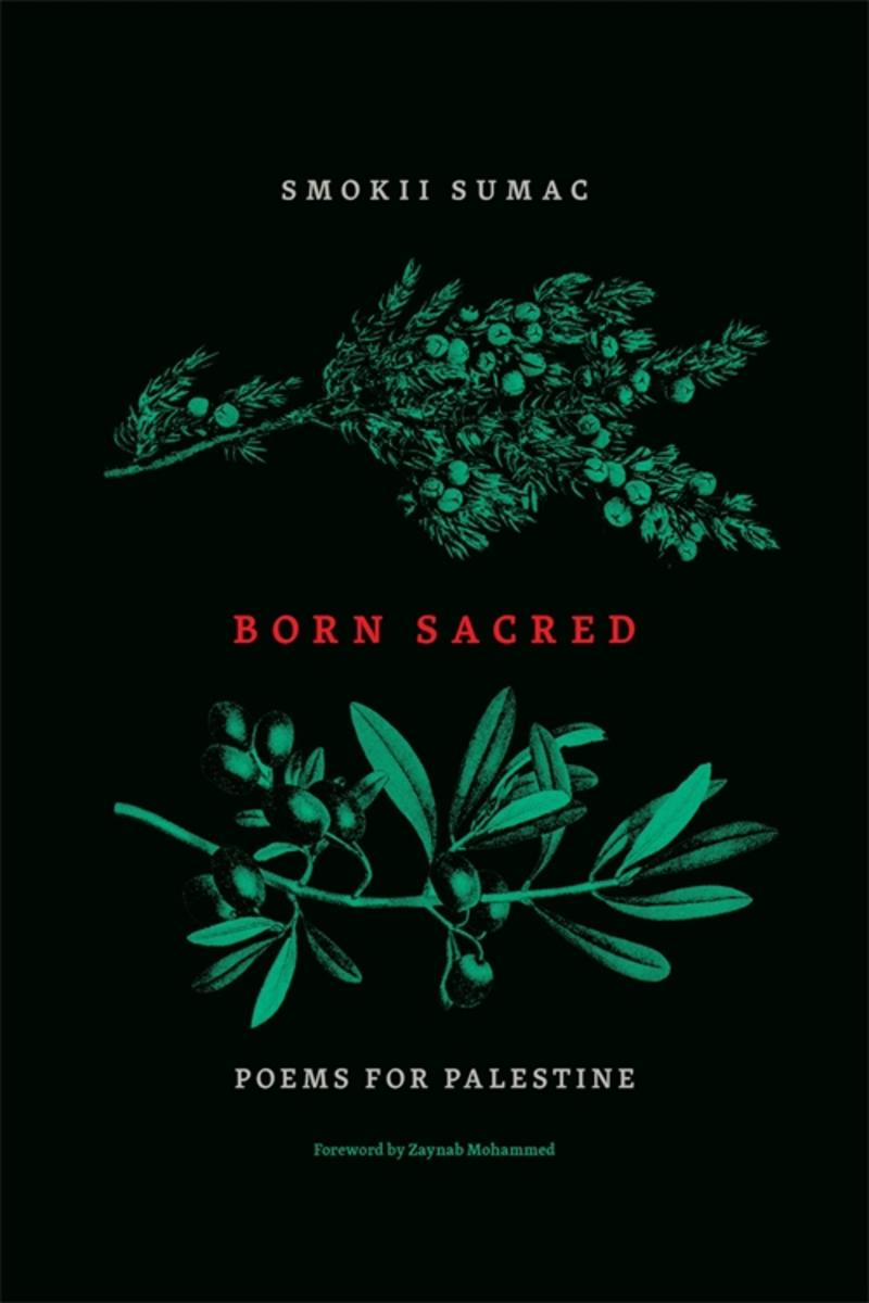 Born Sacred : Poems for Palestine (Pre-Order for April 3/25)