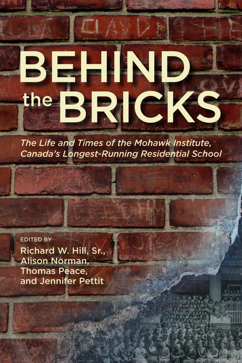 Behind the Bricks : The Life and Times of the Mohawk Institute, Canada's Longest-Running Residential School (Pre-Order for Sept 1/25)