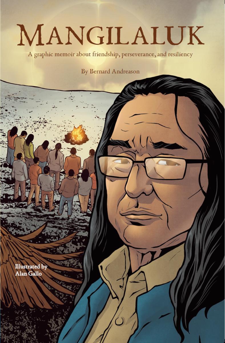 Mangilaluk : A graphic memoir about friendship, perseverance, and resiliency