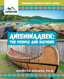 Indigenous Nations in North America : Anishinaabek : The People and Nations (HC)