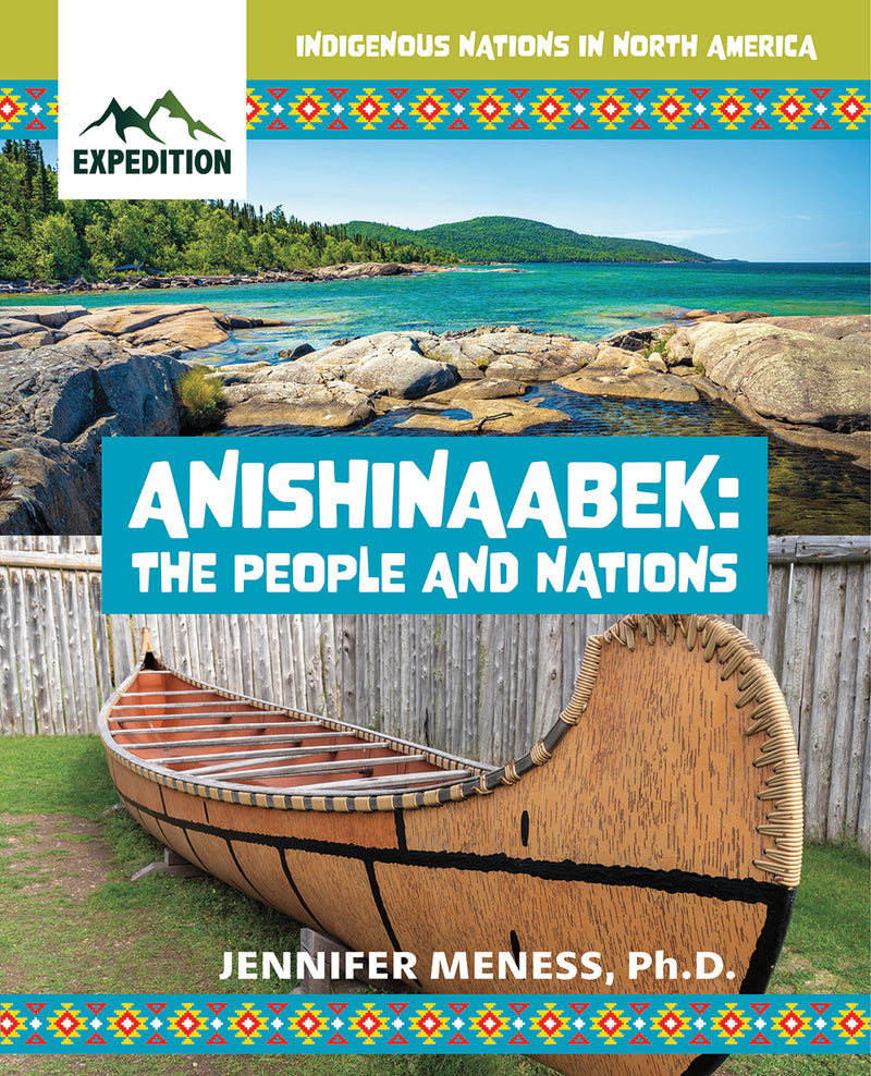 Indigenous Nations in North America : Anishinaabek : The People and Nations (HC)