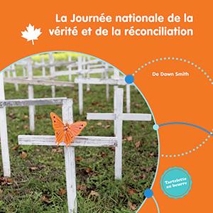 La Journée nationale de la vérité et de la réconciliation (National Day for Truth and Reconciliation) (PB)