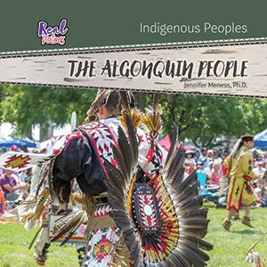 The Algonquin People (PB). Indigenous Peoples (Real Voices).
