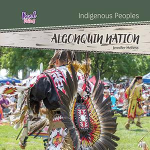 Algonquin Nation (HC). Indigenous Peoples (Real Voices).