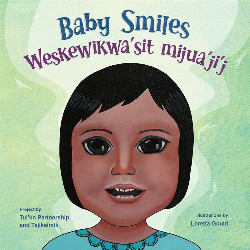 Baby Smiles/Weskewikwa'sit mijua'ji'j (Mi’kmaq & English)(BD) (Pre-Order for March 11/25)