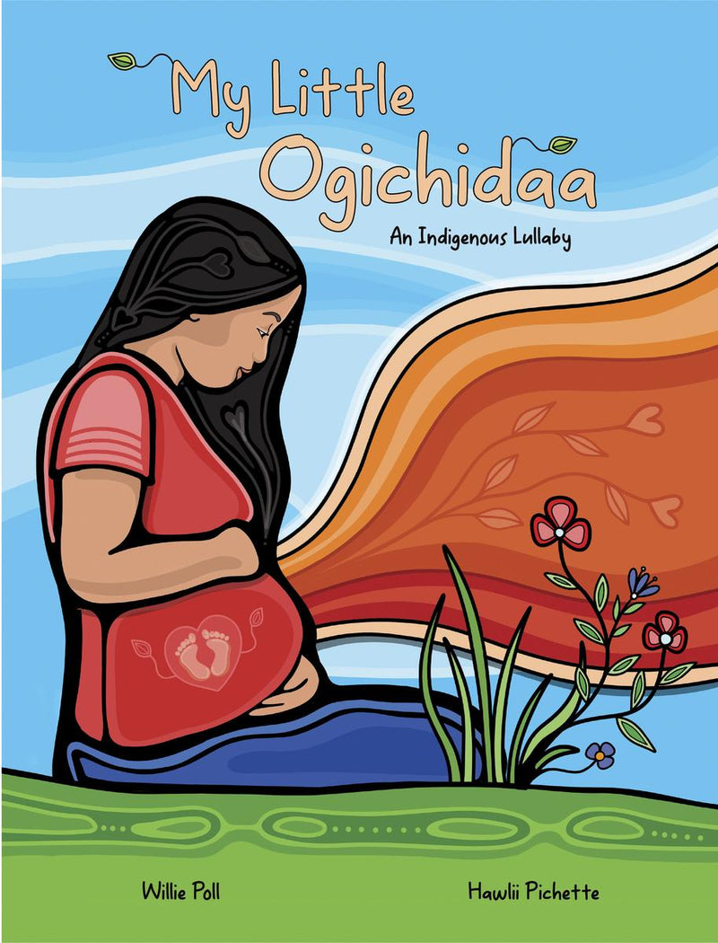 My Little Ogichidaa : An Indigenous Lullaby (Pre-Order for April 16/24)