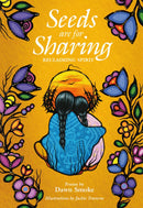 Seeds are for Sharing : Reclaiming Spirit