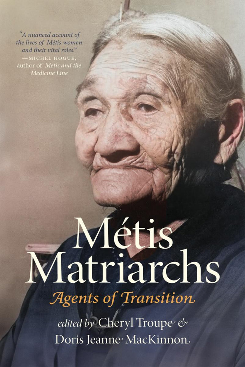 Métis Matriarchs : Agents of Transition