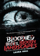Bloodied Bodies, Bloody Landscapes : Settler Colonialism in Horror