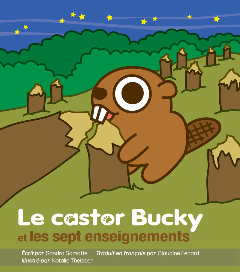 Le castor Bucky et les sept enseignements (Bucky Beaver and The Seven Teachings) (FR)