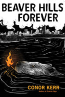 Beaver Hills Forever : A Metis Poetic Novella