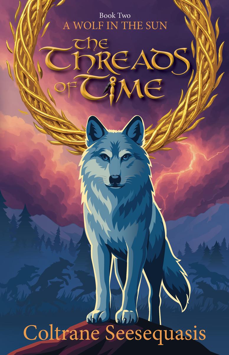 The Threads of Time : A Wolf in the Sun 2 (Pre-Order for Oct 4/25)