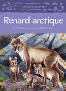 Animaux illustrés: Renard Arctique / Arctic Wolf (FR)