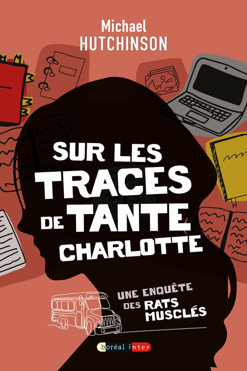 Sur les traces de tante Charlotte: Une enquête des Rats musclés / The Case of the Missing Auntie (FR)