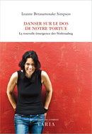 Danser sur le dos de notre tortue : La nouvelle émergence des Nishnaabeg / Dancing On Our Turtle's Back (FR)