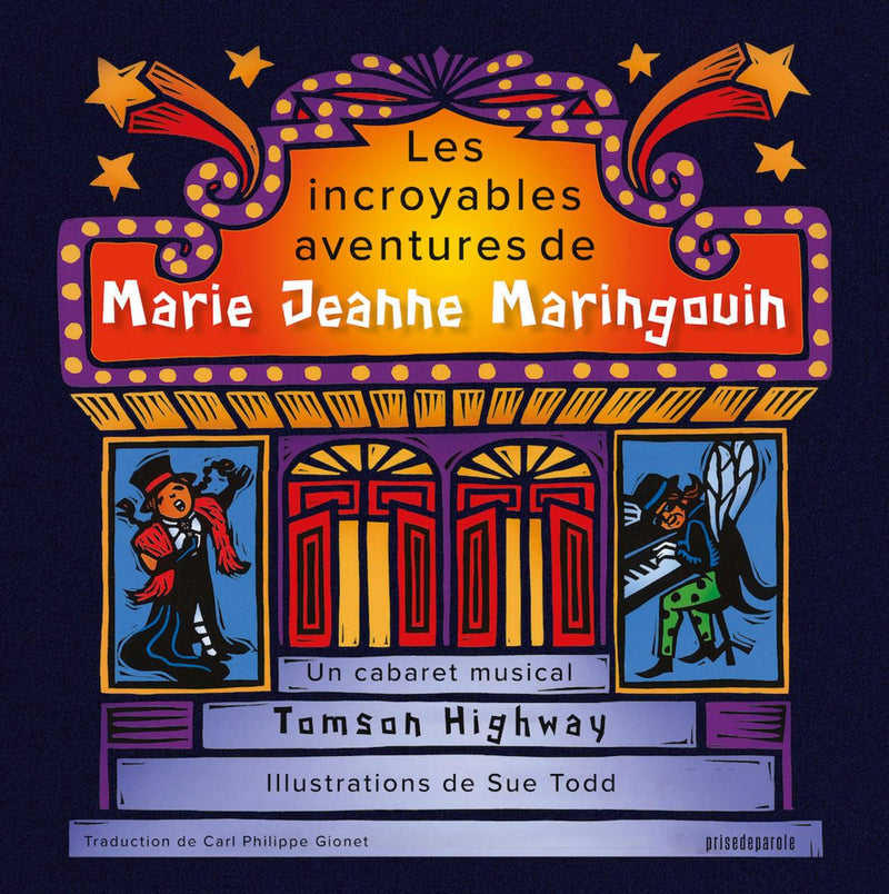 Les incroyables aventures de Marie Jeanne Maringouin : Un cabaret musical (The Incredible Adventure of Mary Jane Mosquito)