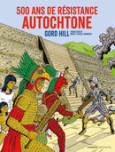 500 ans de résistance autochtone (The 500 Years of Indigenous Resistance). (2e éd.). 2025. Graphic Novel (FR)
