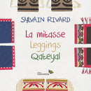 La mitasse / Leggings / Qateyal (FR) (Ltd Qty)