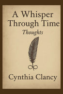 A Whisper Through Time -  Thoughts