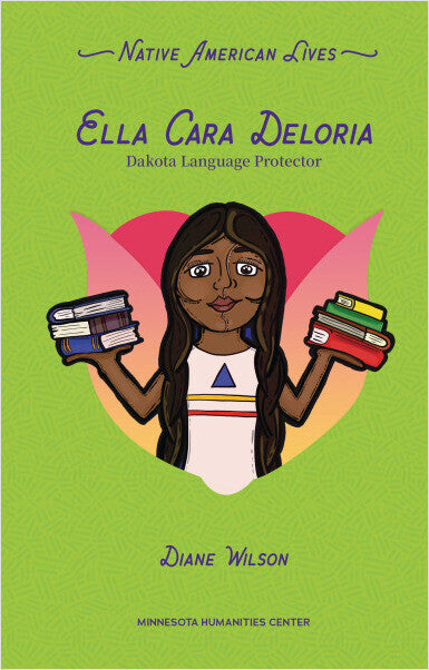 Ella Cara Deloria : Dakota Language Protector (Pre-Order for Aug 1/25)