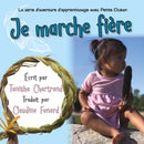 Je Marche Fière (I Walk Proud). La série d'aventure d'apprentissage avec Petite Océan.