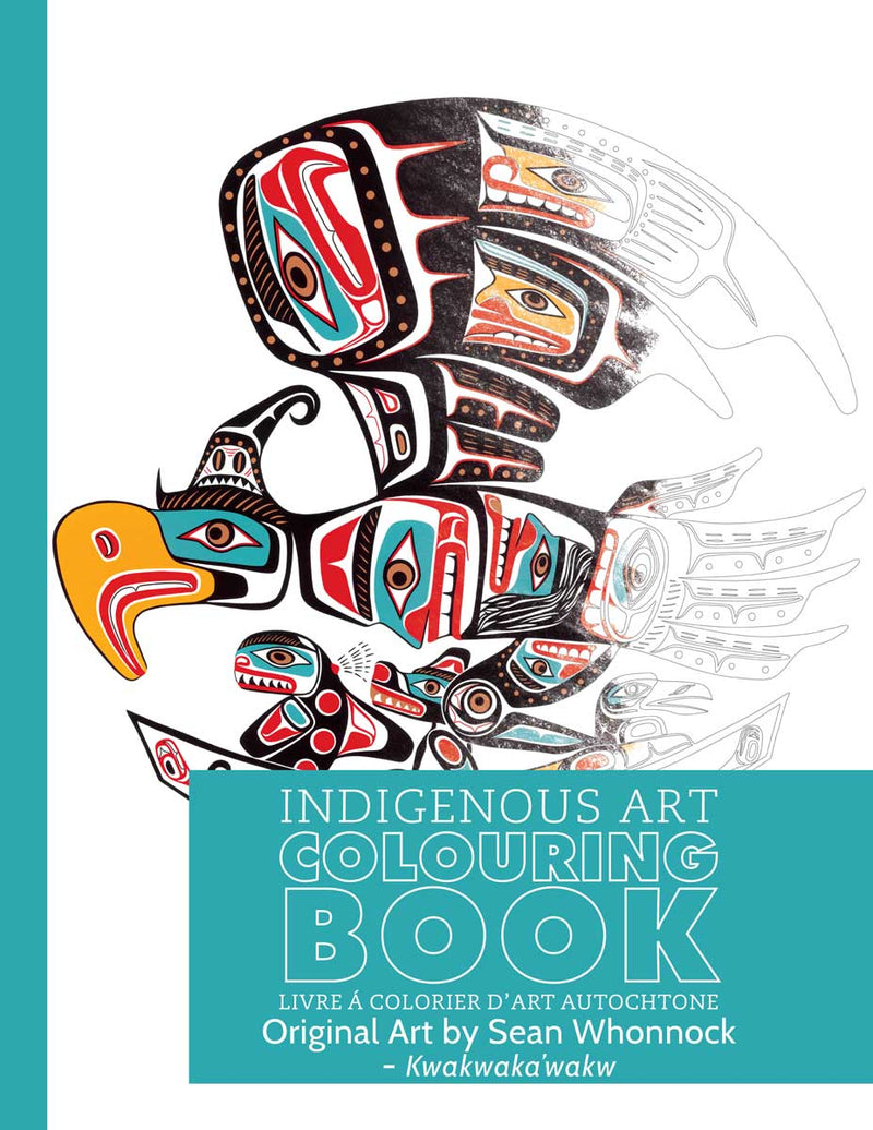 Indigenous Art Colouring Book / Livre à colorier d'art autochtone - Sean Whonnock