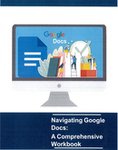 Introduction to Google Docs : A Comprehensive Workbook (Spiral Bound)
