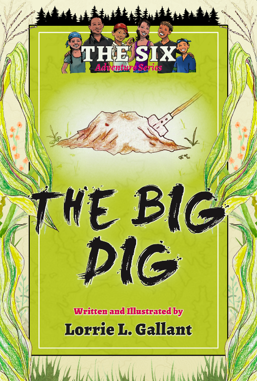 The Six Adventure Series: The Big Dig