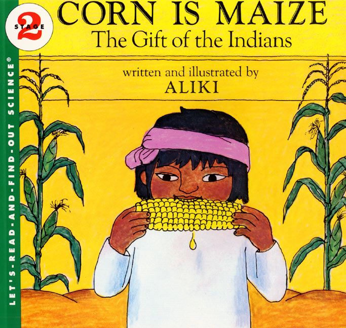 Corn is Maize - The Gift of the Indians-SS 2