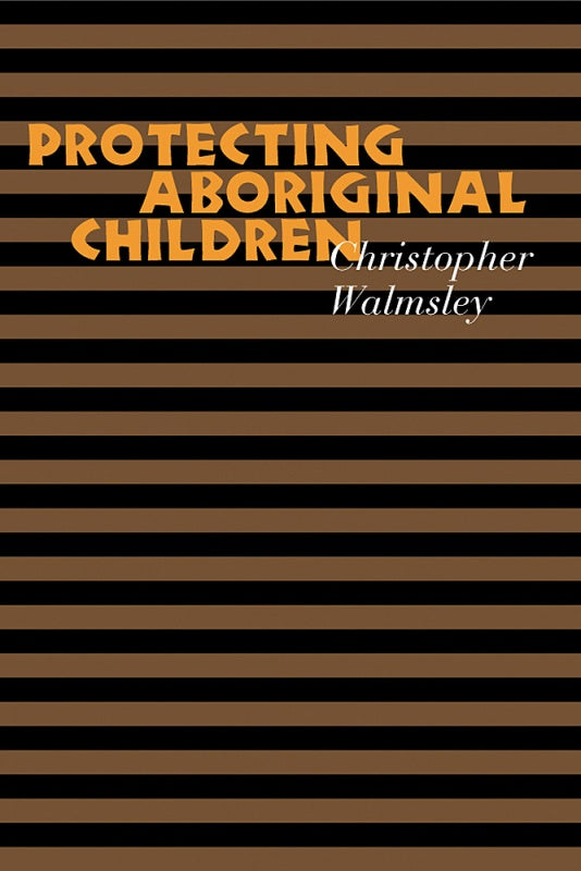 Protecting Aboriginal Children -pb