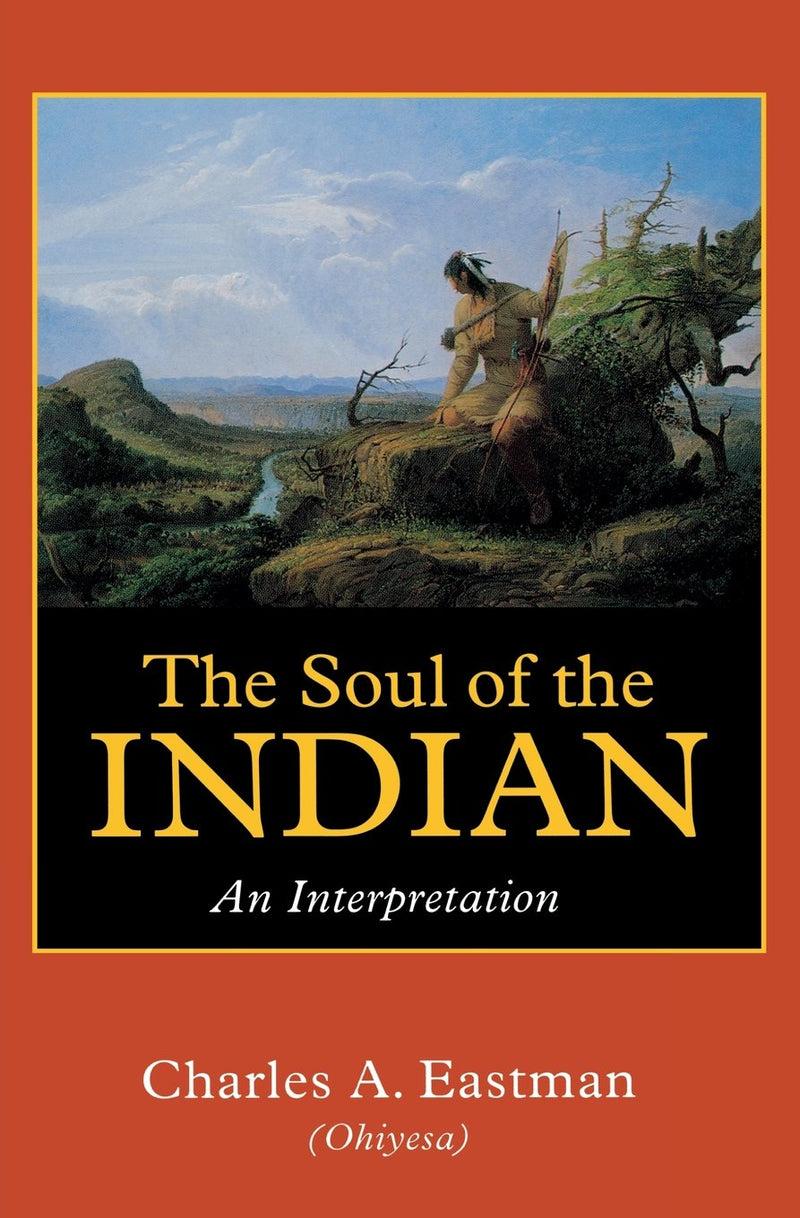 The Soul of the Indian An Interpretation